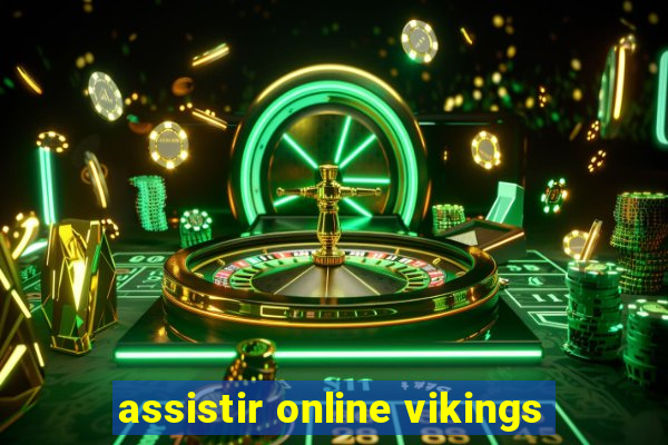 assistir online vikings